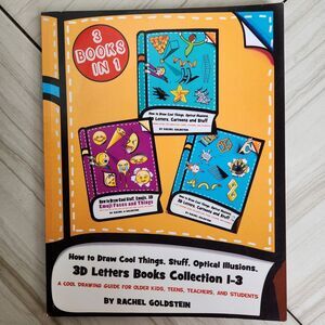 Drawing for Kids: How to Draw Cool Things, Stuff, Optical Illusions, 3D Ltr 3in1